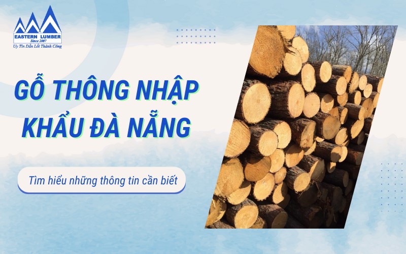 Gỗ thông nhập khẩu Đà Nẵng