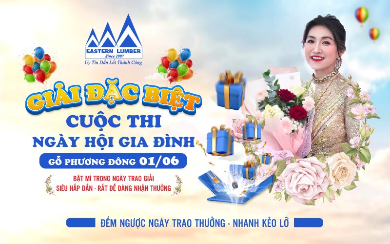 GIẢI ĐẶC BIỆT TẠI NGÀY HỘI GIA ĐÌNH GỖ PHƯƠNG ĐÔNG 01/06
